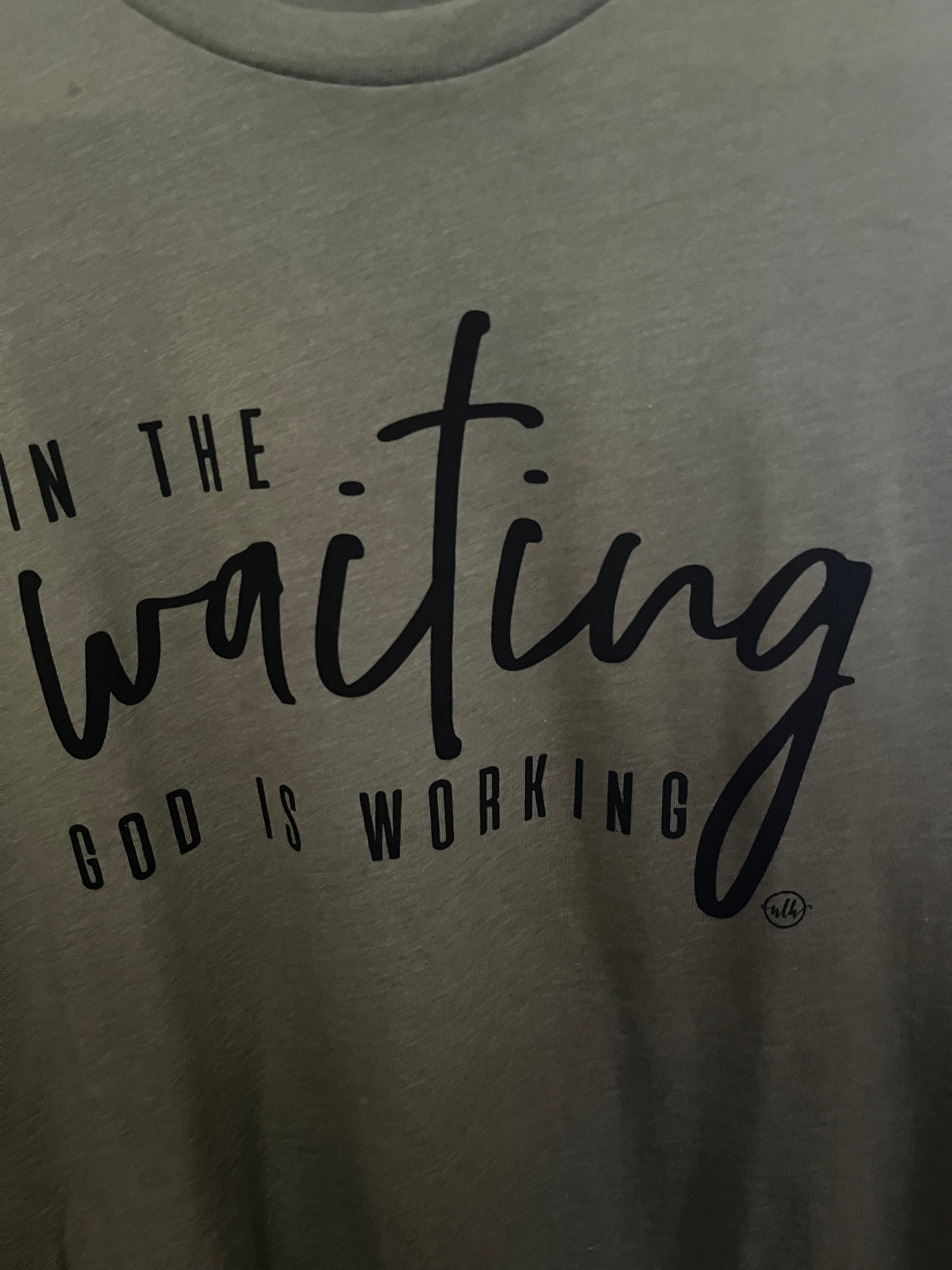 In the Waiting, God is Working Christian Graphic Tee-ONE LARGE SIZE LEFT