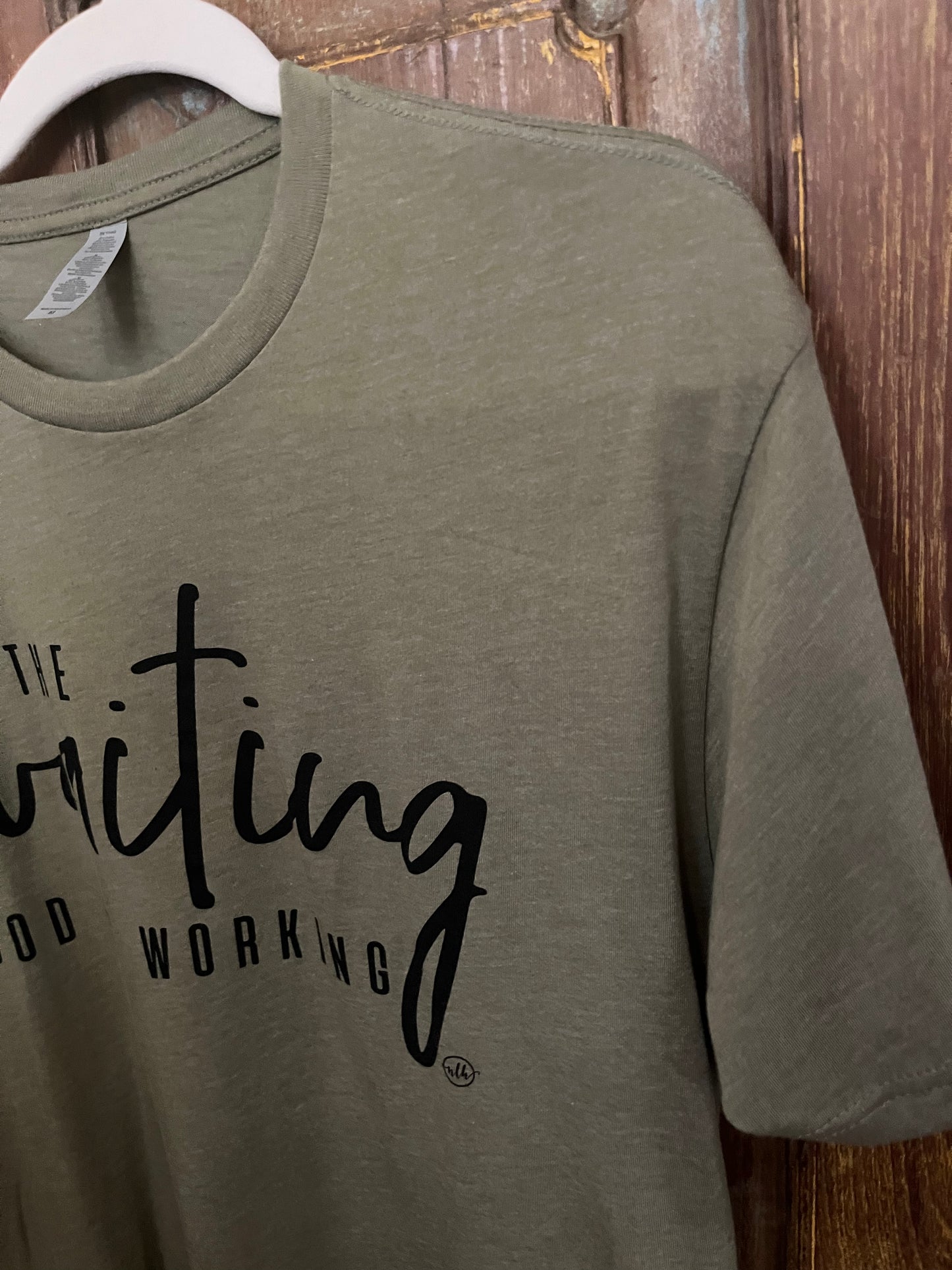 In the Waiting, God is Working Christian Graphic Tee-ONE LARGE SIZE LEFT